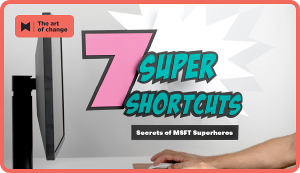 7 Secrets of Microsoft superheroes_Hero Image